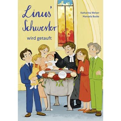 Linus`Schwester wird getauft, Geheftet von Katharina Weiser, Agentur d. Rauhen Hauses, 978-3-7600-2443-1