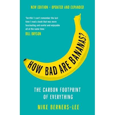How Bad Are Bananas?, Taschenbuch von Mike Berners-Lee, Profile Books, 978-1-78816-381-1