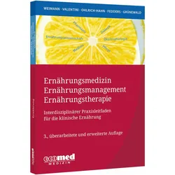 Ernährungsmedizin – Ernährungsmanagement – Ernährungstherapie, Fachbücher von Luzia Valentini, Arved Weimann, Maike Fedders, Sabine Ohlrich, Gabriele Grünewald