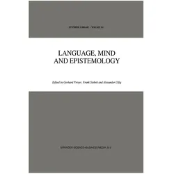 Language, Mind and Epistemology, Fachbücher von Gerhard Preyer, F. Siebelt, A. Ulfig