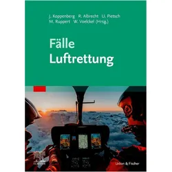 Fälle Luftrettung, Fachbücher von Roland Albrecht, Joachim Koppenberg, Matthias Ruppert, Urs Pietsch, Wolfgang Voelckel