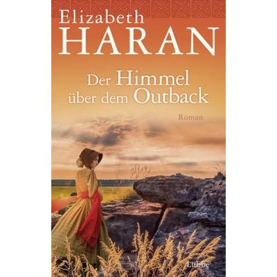 Der Himmel über dem Outback, Gebundene Ausgabe von Elizabeth Haran, Ehrenwirth