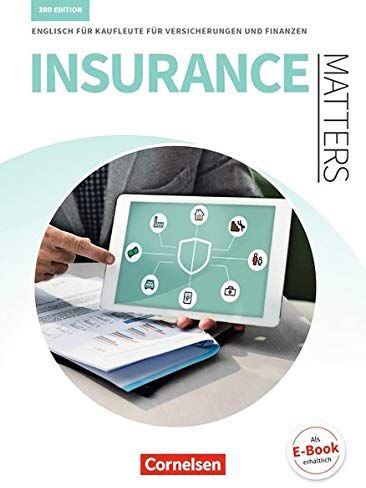 Imke Deking - Matters Wirtschaft - Insurance Matters 3rd edition: B1-Mitte B2 - Englisch für Kaufleute für Versicherungen und Finanzen: Schülerbuch - Preis vom 14.10.2026 23:07:16 h