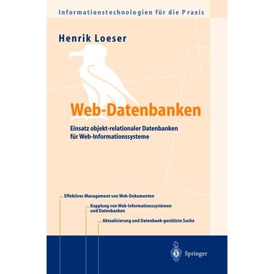 Web-Datenbanken, Taschenbuch von Henrik Loeser, Springer Berlin, 978-3-540-41932-7