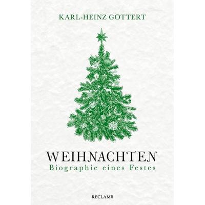 Weihnachten, Taschenbuch von Karl-Heinz Göttert, Reclam, Philipp, 978-3-15-011369-1