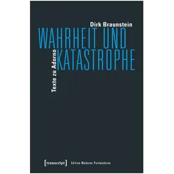 Wahrheit und Katastrophe, Fachbücher von Dirk Braunstein