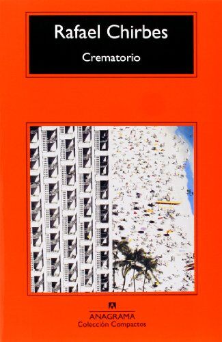 Rafael Chirbes - Crematorio (Compactos Anagrama, Band 519) - Preis vom 09.10.2026 07:28:09 h
