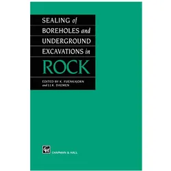Sealing of Boreholes and Underground Excavations in Rock, Fachbücher von K. Fuenkajorn, J. J. K. Daemen