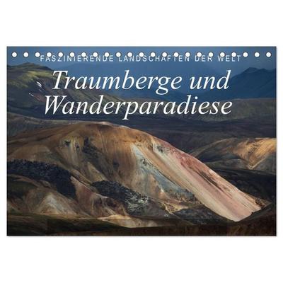 Faszinierende Landschaften der Welt: Traumberge und Wanderparadiese (Tischkalender 2027 DIN A5 quer), CALVENDO Monatskalender