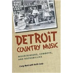 Detroit Country Music, Fachbücher von Craig Maki, Keith Cady