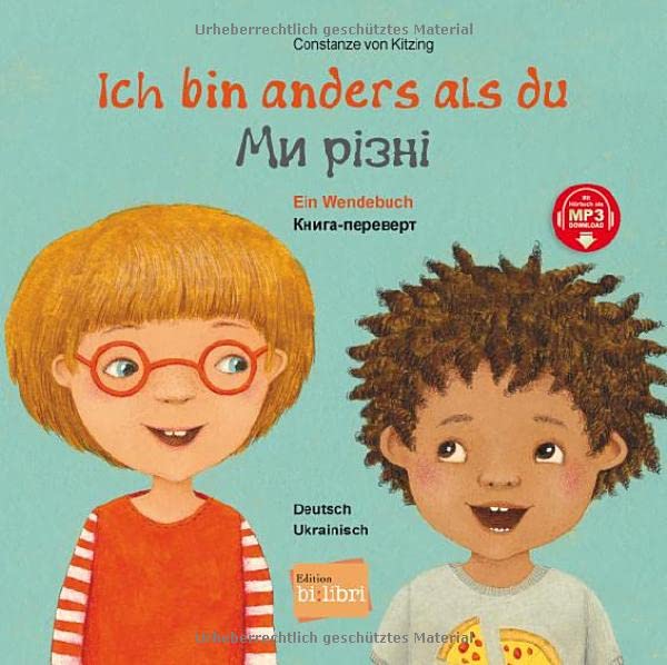 Constanze von Kitzing - Ich bin anders als du / Ich bin wie du: Ein Wendebuch / Kinderbuch Deutsch-Ukrainisch mit MP3-Hörbuch zum Herunterladen - Preis vom 09.10.2026 07:28:09 h