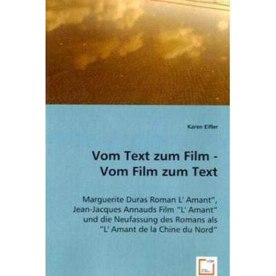 Eifler, K: Vom Text zum Film - Vom Film zum Text, Taschenbuch von Karen Eifler, VDM, 978-3-639-04048-7