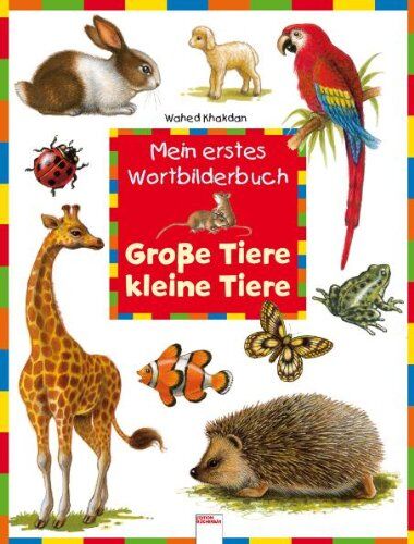 Wahed Khakdan - Mein erstes Wortbilderbuch. Große Tiere, kleine Tiere - Preis vom 17.10.2026 19:25:27 h