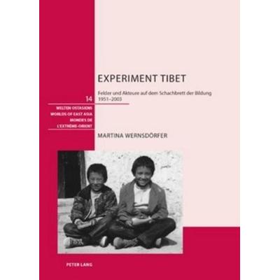 Wernsdörfer, M: Experiment Tibet, Gebundene Ausgabe von Martina Wernsdörfer, Peter Lang AG, Internationaler Verlag der Wissenschaften,