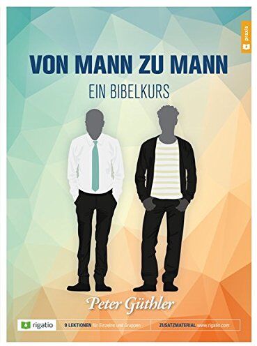 Peter Güthler - Von Mann zu Mann - ein Bibelkurs - Preis vom 05.10.2026 03:47:11 h