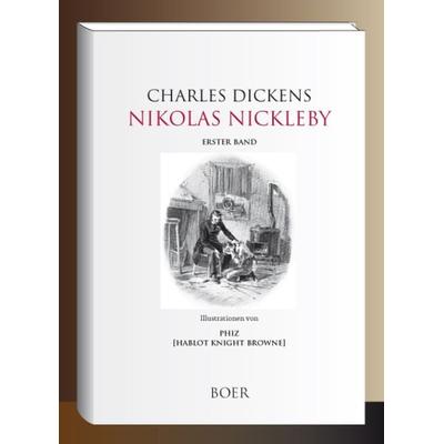 Nikolas Nickleby, Gebundene Ausgabe von Charles Dickens, Boer Verlag, 978-3-947618-60-6