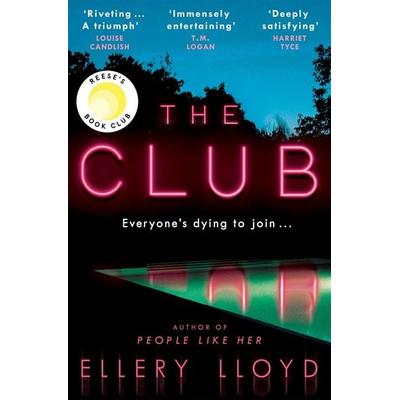 The Club, Taschenbuch von Ellery Lloyd, Pan Macmillan, 978-1-5290-3957-3