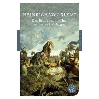 Das Erdbeben in Chili und andere Erzählungen, Taschenbuch von Heinrich Kleist, Fischer Taschenbuch Verlag, 978-3-596-90137-1