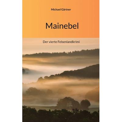 Mainebel, Taschenbuch von Michael Gärtner, BoD – Books on Demand, 978-3-8192-8390-1