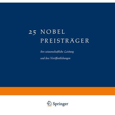 25 Nobel Preisträger, Taschenbuch von Josef Hausen, Vieweg & Teubner, 978-3-663-00377-9