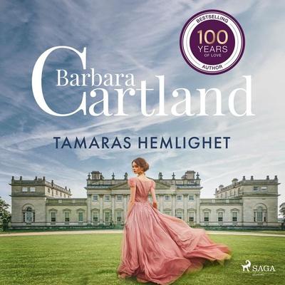 Tamaras hemlighet - Den eviga samlingen 3 (oförkortat) - Barbara Cartland, Audio, 9788711502235