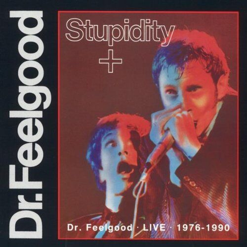 Dr Feelgood - Stupidity + - Preis vom 30.09.2026 22:30:23 h