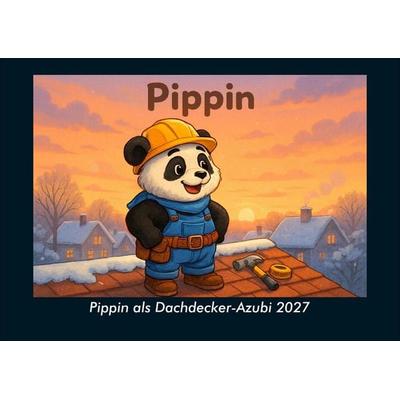 Pippin als Dachdecker-Azubi 2027 Fotokalender DIN A4