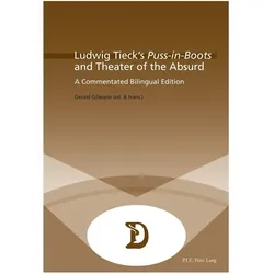 Ludwig Tieck's 'Puss-in-Boots' and Theater of the Absurd, Fachbücher von Gerald Gillespie