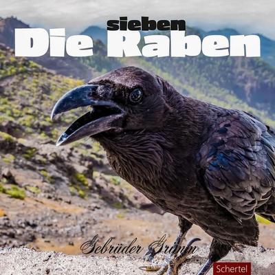 Die sieben Raben - Gebrüder Grimm, Audio, 4061707262029