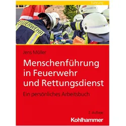 Menschenführung in Feuerwehr und Rettungsdienst, Fachbücher von Jens Müller