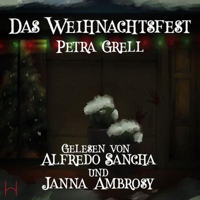 Das Weihnachtsfest - Petra Grell, Audio, 9783969316979