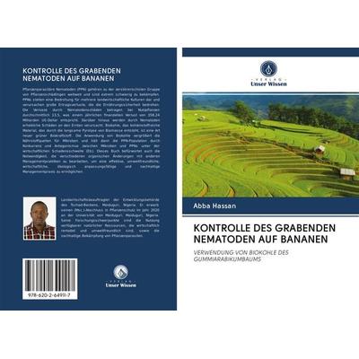 KONTROLLE DES GRABENDEN NEMATODEN AUF BANANEN, Taschenbuch von Abba Hassan, Sciencia Scripts, 978-620-2-64911-7