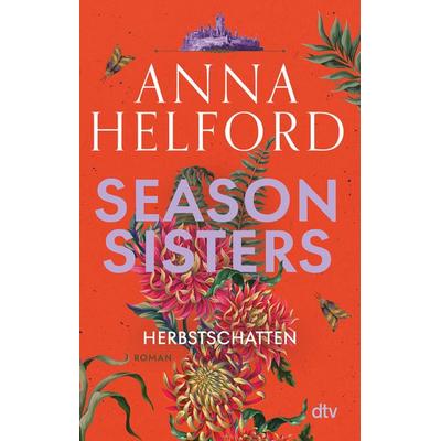 Season Sisters – Herbstschatten, Taschenbuch von Anna Helford, dtv, 978-3-423-22066-8