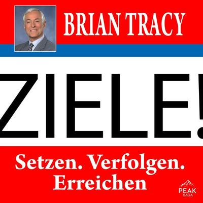 Ziele. Setzen. Verfolgen. Erreichen - Brian Tracy, Audio, 9781628611601