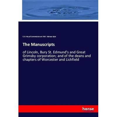 The Manuscripts, Taschenbuch von G. B. Royal Commission on Hist. Manuscripts, Hansebooks, 978-3-337-92102-6