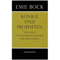 Könige und Propheten, Sachbücher von Emil Bock