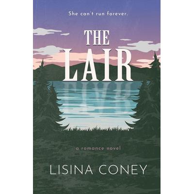 The Lair, Taschenbuch von Lisina Coney, Lisina Coney, 978-84-09-69075-6