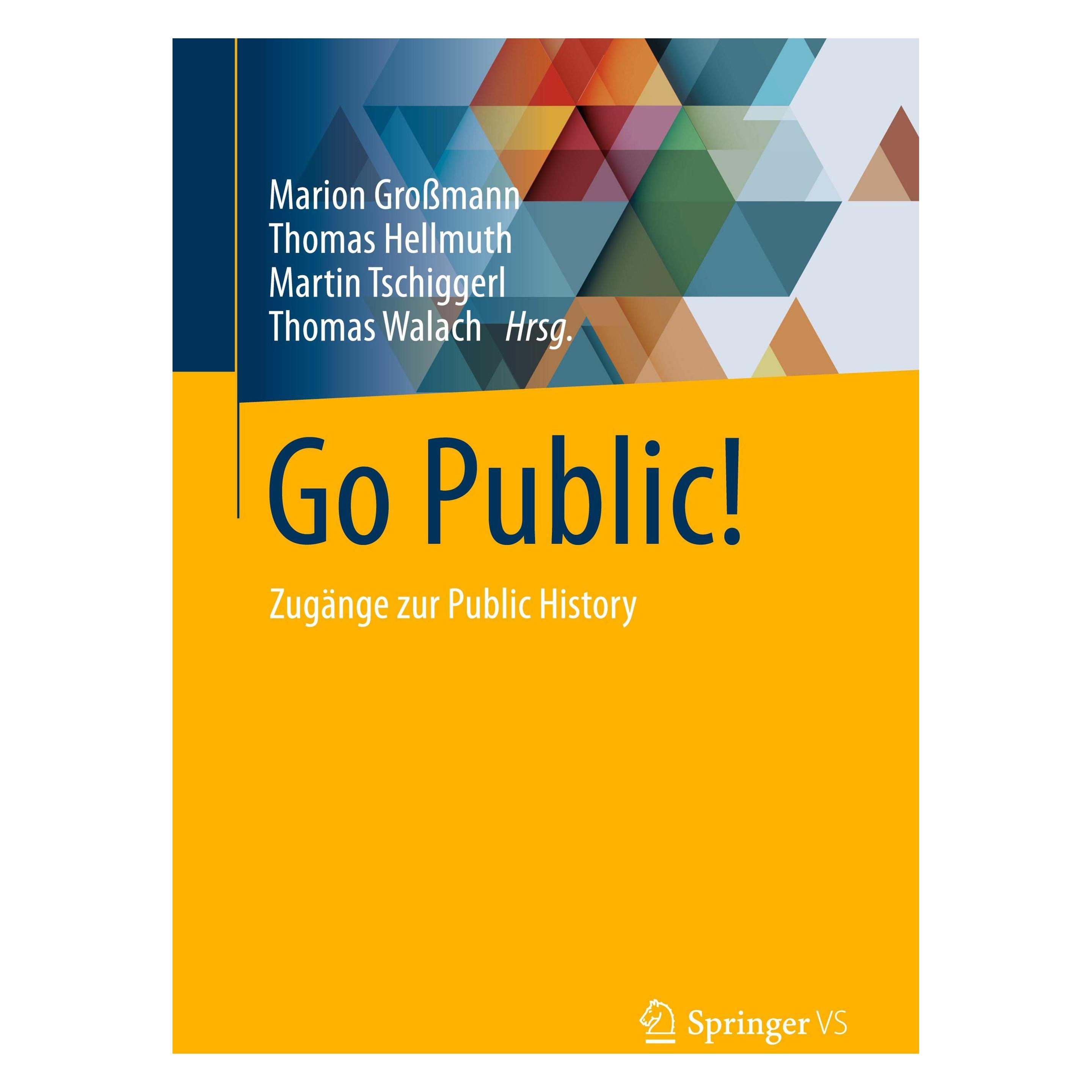 Springer Go Public! (Deutsch, Softcover, Marion Grossmann, Martin Tschiggerl, Raphael Besenbäck, Thomas Hellmuth, Thomas Walach) (47732287)