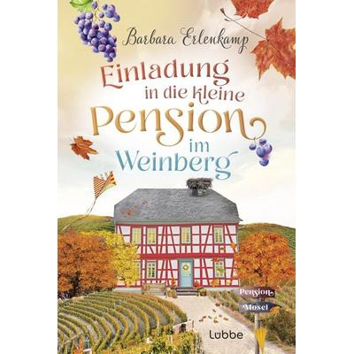 Einladung in die kleine Pension im Weinberg, Taschenbuch von Barbara Erlenkamp, Lübbe, 978-3-404-19343-1