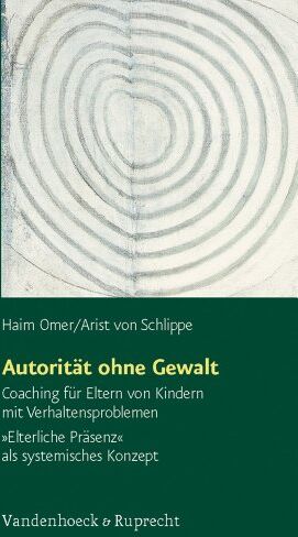 Haim Omer - Autorität ohne Gewalt (Sammlung Vandenhoeck): Coaching für Eltern von Kindern mit Verhaltensproblemen. 'Elterliche Präsenz' als systemisches Konzept - Preis vom 09.10.2026 07:28:09 h