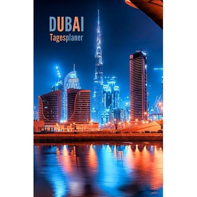 DUBAI: Tagesplaner, Taschenbuch von Pointing Globe, Epubli, 978-3-565-19493-3