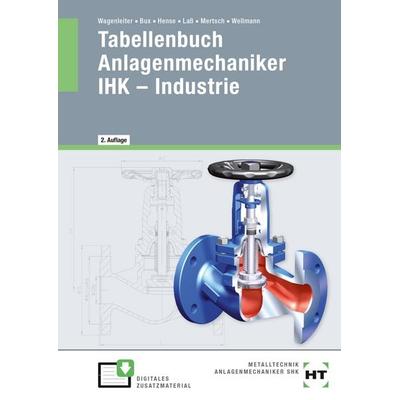Tabellenbuch Anlagenmechaniker IHK - Industrie, Taschenbuch von Hermann Bux,Bertram Hense,Hans-Peter Lass,Karl-Heinz Mertsch,Uwe Wellmann, Verlag