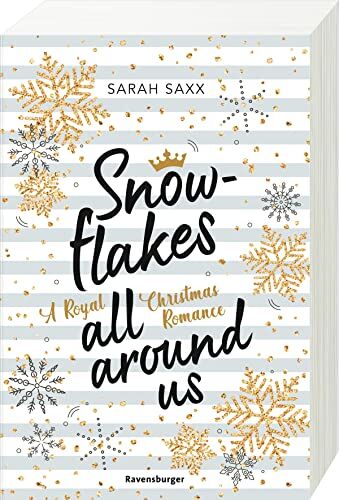 Sarah Saxx - Snowflakes All Around Us. A Royal Christmas Romance (Wunderschöne Winter-Romantik im verschneiten Skandinavien) - Preis vom 15.10.2026 23:06:25 h