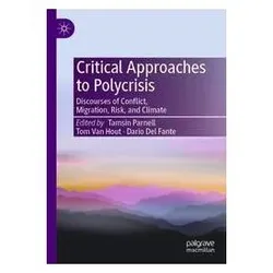 Critical Approaches to Polycrisis, Fachbücher von Tamsin Parnell, Dario Del Fante, Tom Van Hout