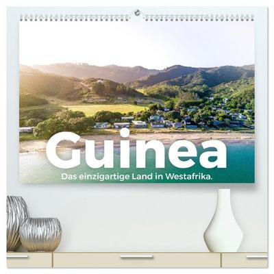 Guinea - Das einzigartige Land in Westafrika. (hochwertiger Premium Wandkalender 2027 DIN A2 quer), Kunstdruck in Hochglanz
