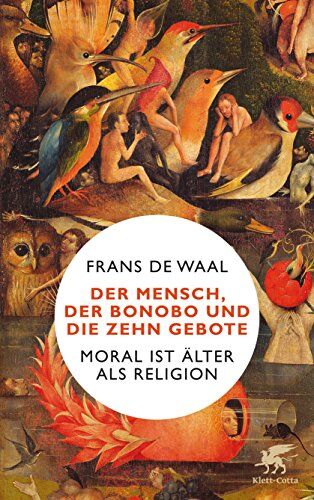 Waal, Frans de - Der Mensch, der Bonobo und die Zehn Gebote: Moral ist älter als Religion - Preis vom 11.10.2026 15:43:13 h