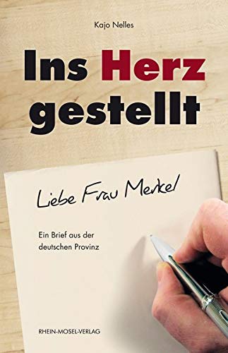 Kajo Nelles - Ins Herz gestellt: Ein Brief aus der deutschen Provinz - Preis vom 09.10.2026 07:28:09 h