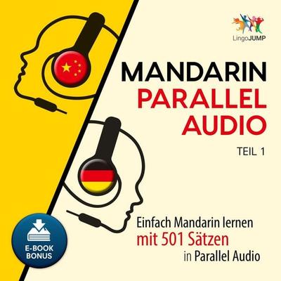 Mandarin Parallel Audio - Teil 1 - Lingo Jump, Audio, 9783962468224