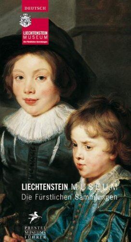 Liechtenstein Museum. Die Fürstlichen Sammlungen (Museumsführer) - Preis vom 18.10.2026 19:22:15 h