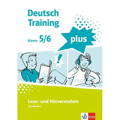 Deutsch Training plus. Lese- und Hörverstehen 5/6, Geheftet von , Klett Schulbuchverlag, 978-3-12-217969-4
